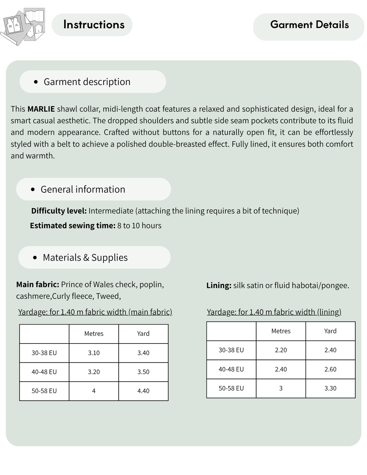 Marlie coat sewing pattern garment 
details showing intermediate difficulty, 
8–10 hour sewing time, recommended 
coat fabrics, lining options and fabric 
requirements for EU 30–58.