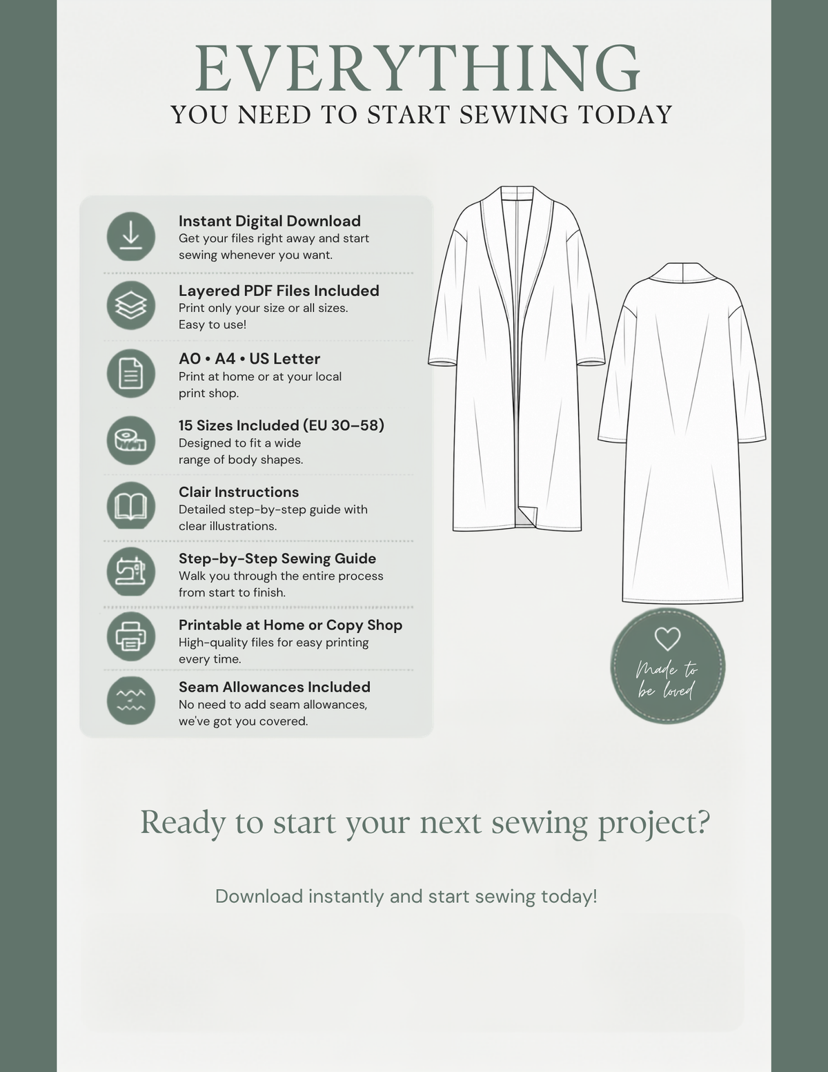 Marlie PDF coat sewing pattern features 
including instant download, layered PDF 
files, A0, A4 and US Letter formats, 15 
sizes EU 30–58, step-by-step instructions 
and included seam allowances