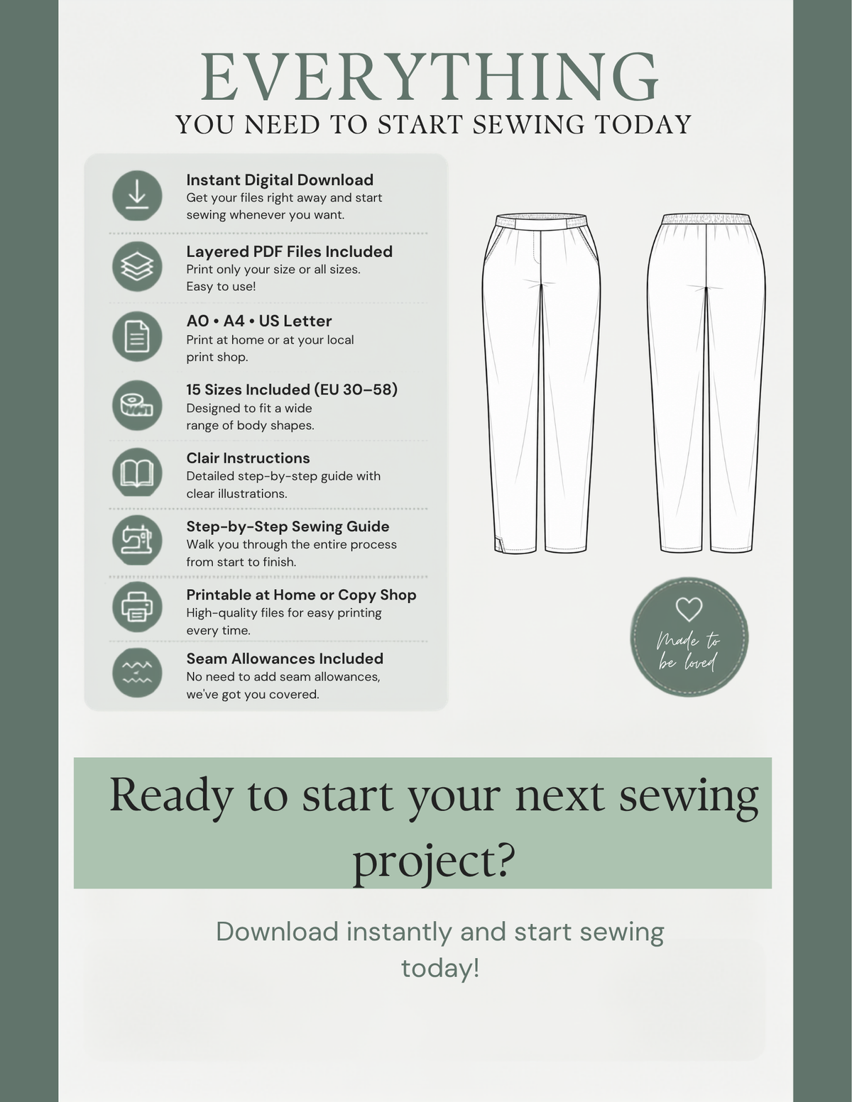 Suri women's pants digital sewing 
pattern download with layered PDF 
files in A0, A4 and US Letter formats, 
15 sizes EU 30–58 and step-by-step 
sewing instructions